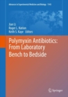 Polymyxin Antibiotics: From Laboratory Bench to Bedside - Book
