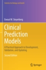 Clinical Prediction Models : A Practical Approach to Development, Validation, and Updating - Book