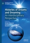 Histories of Dreams and Dreaming : An Interdisciplinary Perspective - eBook