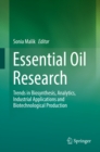 Essential Oil Research : Trends in Biosynthesis, Analytics, Industrial Applications and Biotechnological Production - eBook