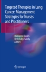 Targeted Therapies in Lung Cancer: Management Strategies for Nurses and Practitioners - eBook