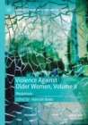 Violence Against Older Women, Volume II : Responses - Book