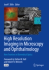 High Resolution Imaging in Microscopy and Ophthalmology : New Frontiers in Biomedical Optics - eBook