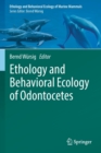 Ethology and Behavioral Ecology of Odontocetes - Book