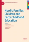 Nordic Families, Children and Early Childhood Education - Book