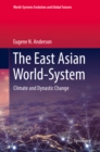 The East Asian World-System : Climate and Dynastic Change - eBook