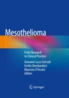 Mesothelioma : From Research to Clinical Practice - Book