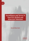 Surveillance and Terror in Post-9/11 British and American Television - Book