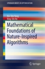 Mathematical Foundations of Nature-Inspired Algorithms - Book
