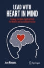 Lead with Heart in Mind : Treading the Noble Eightfold Path  For Mindful and Sustainable Practice - eBook
