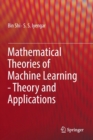 Mathematical Theories of Machine Learning - Theory and Applications - Book