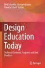 Design Education Today : Technical Contexts, Programs and Best Practices - Book