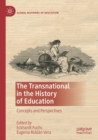 The Transnational in the History of Education : Concepts and Perspectives - Book