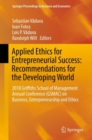 Applied Ethics for Entrepreneurial Success: Recommendations for the Developing World : 2018 Griffiths School of Management Annual Conference (GSMAC) on Business, Entrepreneurship and Ethics - Book