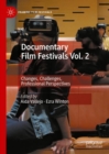 Documentary Film Festivals Vol. 2 : Changes, Challenges, Professional Perspectives - eBook
