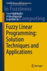 Fuzzy Linear Programming: Solution Techniques and Applications - eBook