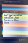 Kato's Type Inequalities for Bounded Linear Operators in Hilbert Spaces - Book