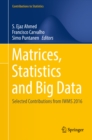 Matrices, Statistics and Big Data : Selected Contributions from IWMS 2016 - eBook