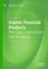 Islamic Financial Products : Principles, Instruments and Structures - eBook