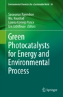 Green Photocatalysts for Energy and Environmental Process - eBook