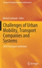 Challenges of Urban Mobility, Transport Companies and Systems : 2018 TranSopot Conference - Book
