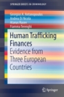 Human Trafficking Finances : Evidence from Three European Countries - Book