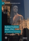 Italian Fashion Since 1945 : A Cultural History - Book