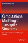 Computational Modeling of Tensegrity Structures : Art, Nature, Mechanical and Biological Systems - Book