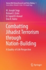 Combatting Jihadist Terrorism through Nation-Building : A Quality-of-Life Perspective - eBook