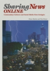 Sharing News Online : Commendary Cultures and Social Media News Ecologies - Book