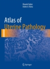 Atlas of Uterine Pathology - Book