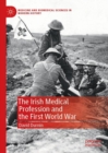 The Irish Medical Profession and the First World War - Book