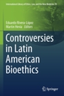 Controversies in Latin American Bioethics - Book