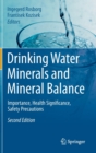 Drinking Water Minerals and Mineral Balance : Importance, Health Significance, Safety Precautions - Book