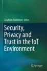 Security, Privacy and Trust in the IoT Environment - Book