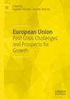 European Union : Post Crisis Challenges and Prospects for Growth - eBook