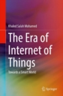 The Era of Internet of Things : Towards a Smart World - eBook