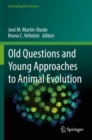 Old Questions and Young Approaches to Animal Evolution - Book