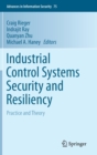 Industrial Control Systems Security and Resiliency : Practice and Theory - Book