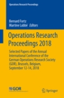 Operations Research Proceedings 2018 : Selected Papers of the Annual International Conference of the German Operations Research Society (GOR), Brussels, Belgium, September 12-14, 2018 - eBook