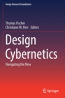 Design Cybernetics : Navigating the New - Book