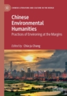 Chinese Environmental Humanities : Practices of Environing at the Margins - Book