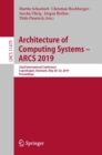 Architecture of Computing Systems – ARCS 2019 : 32nd International Conference, Copenhagen, Denmark, May 20–23, 2019, Proceedings - Book