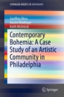 Contemporary Bohemia: A Case Study of an Artistic Community in Philadelphia - Book