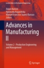 Advances in Manufacturing II : Volume 2 - Production Engineering and Management - Book
