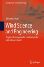 Wind Science and Engineering : Origins, Developments, Fundamentals and Advancements - eBook