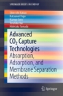 Advanced CO2 Capture Technologies : Absorption, Adsorption, and Membrane Separation Methods - eBook
