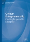 Circular Entrepreneurship : Creating Responsible Enterprise - eBook