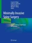 Minimally Invasive Spine Surgery : Surgical Techniques and Disease Management - Book