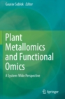 Plant Metallomics and Functional Omics : A System-Wide Perspective - Book